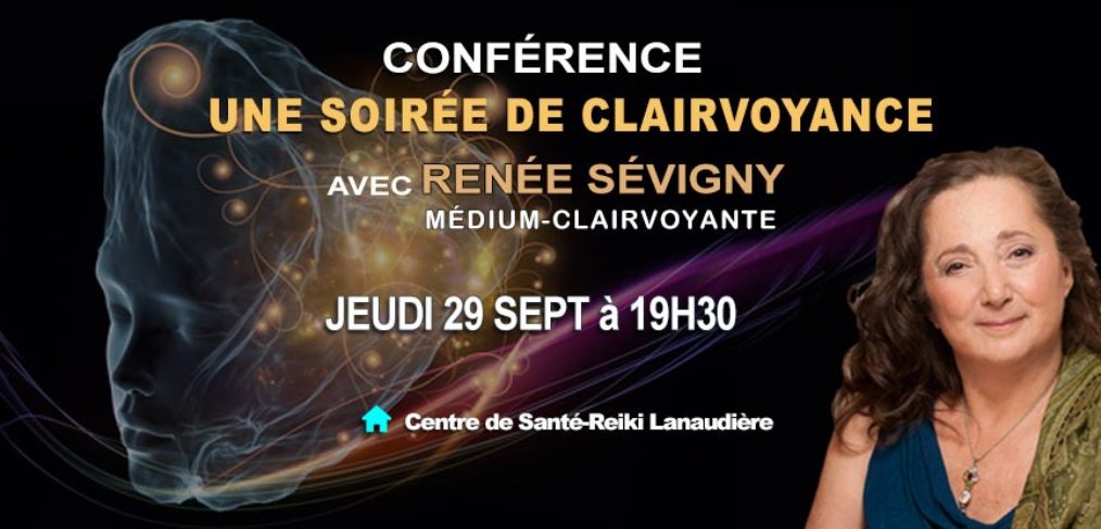 Conférence Clairvoyance Renée Sévigny